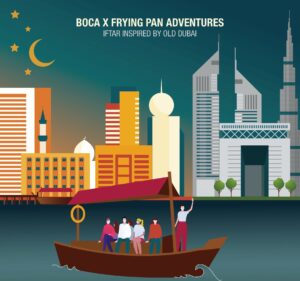 BOCA x Frying Pan Adventures Iftar Inspired by Old Dubai